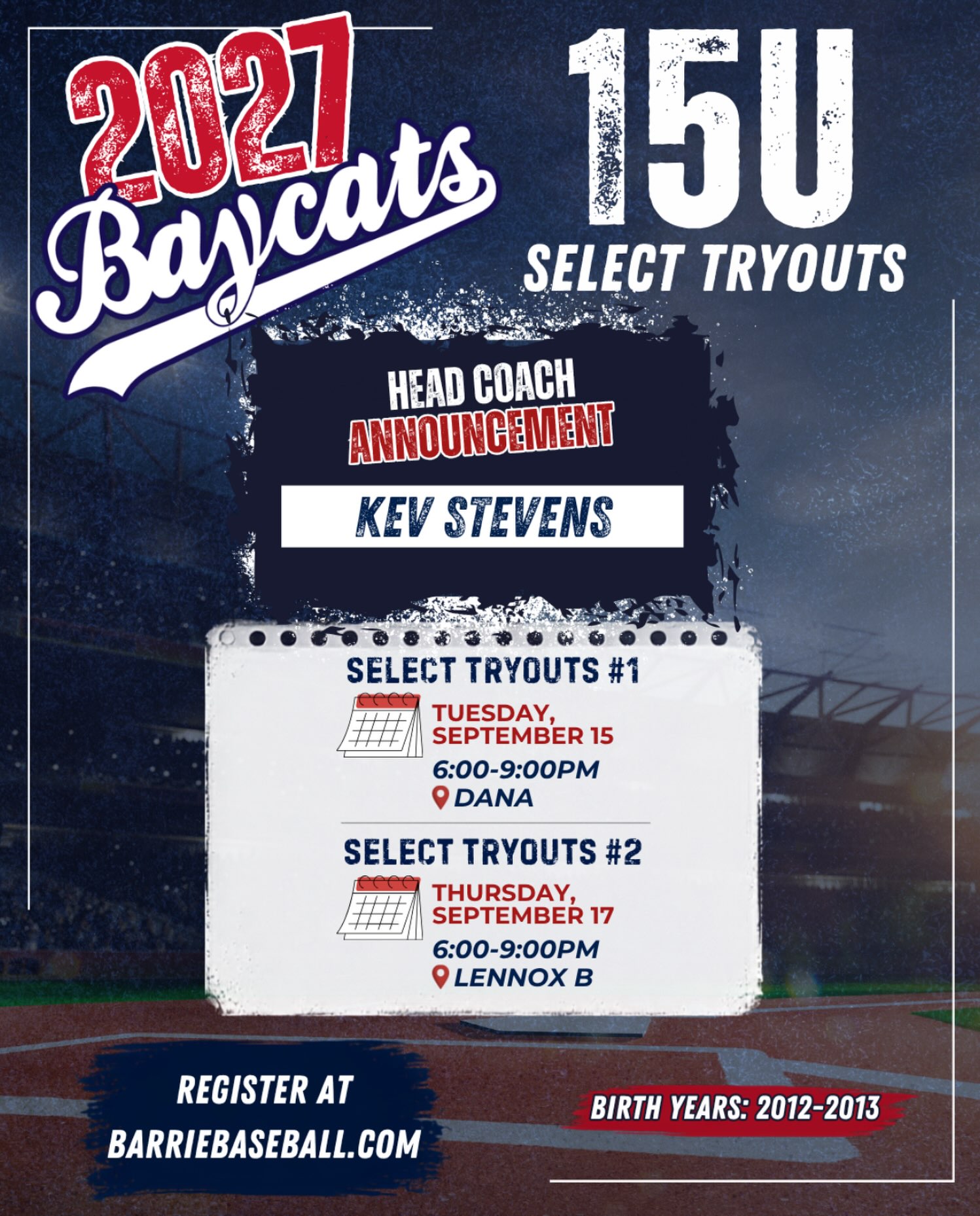 🔹 15U Select 2027 🔹

Congrats to Kev Stevens on being our 15U Select Head Coach for the 2027 season!

Tryouts start tomorrow!

Register at barriebaseball.com !!